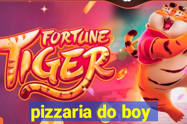 pizzaria do boy