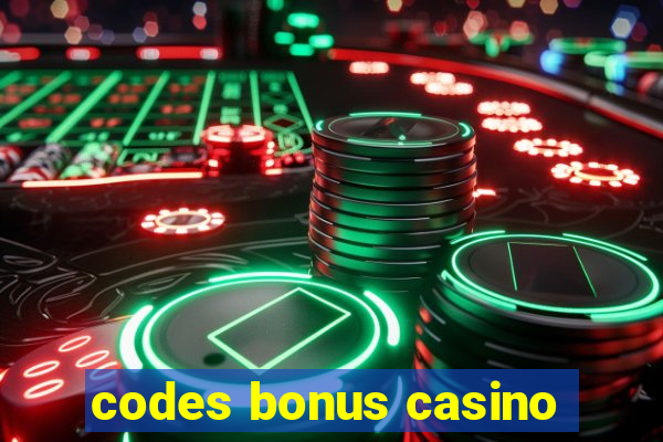 codes bonus casino