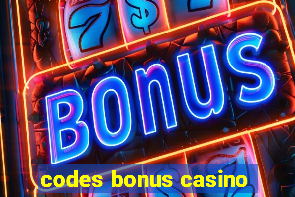 codes bonus casino