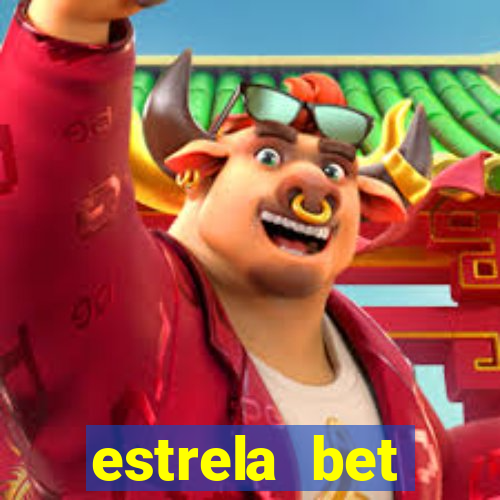 estrela bet dep贸sito m铆nimo