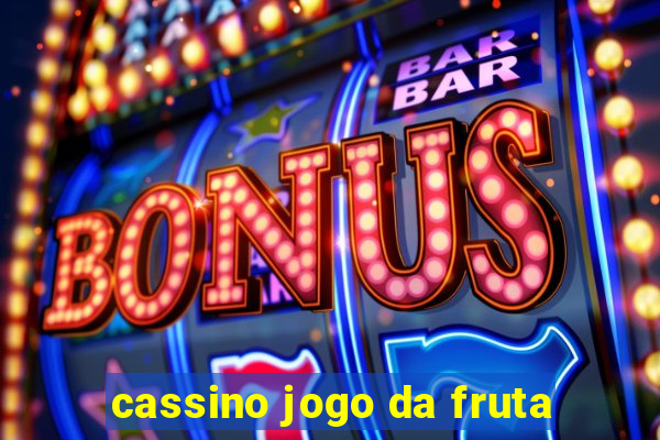 cassino jogo da fruta