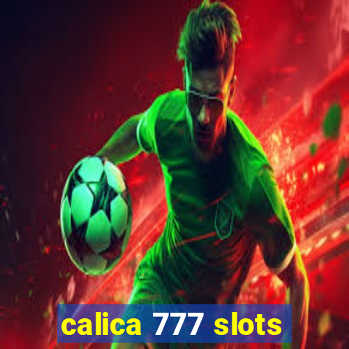 calica 777 slots