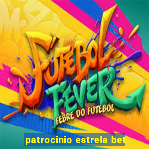 patrocinio estrela bet