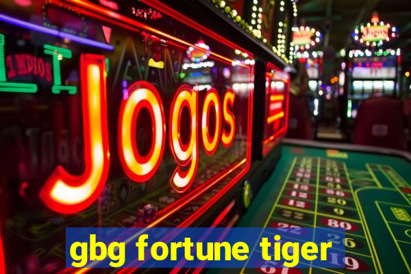 gbg fortune tiger