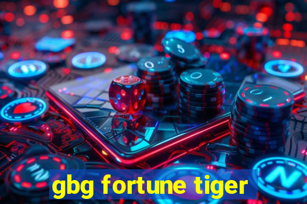 gbg fortune tiger