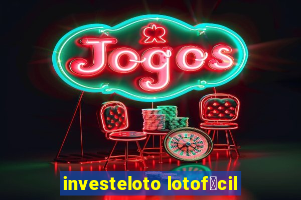 investeloto lotof谩cil