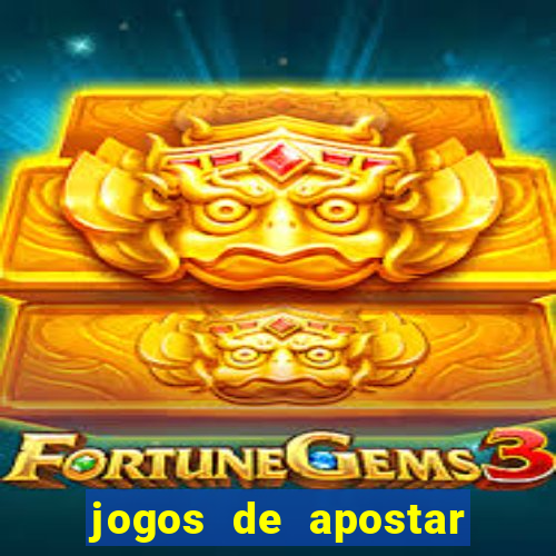 jogos de apostar dinheiro de verdade