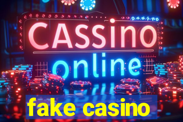 fake casino