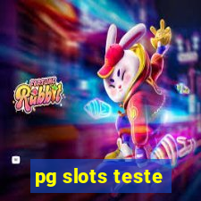 pg slots teste