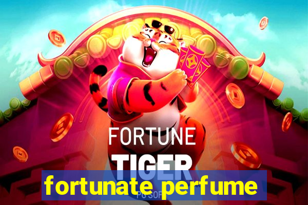 fortunate perfume