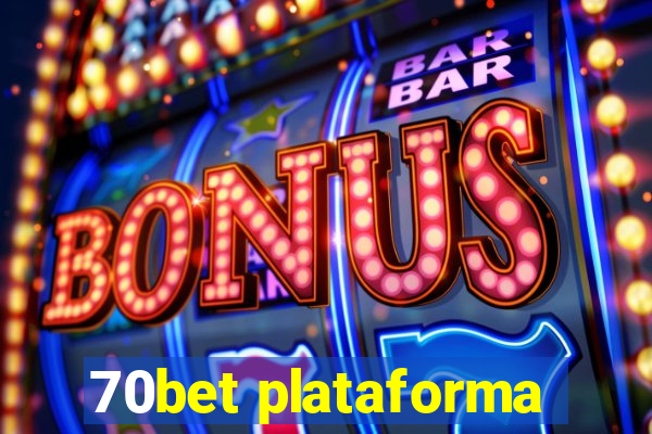 70bet plataforma