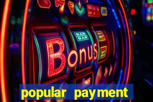 popular payment methods online casinos