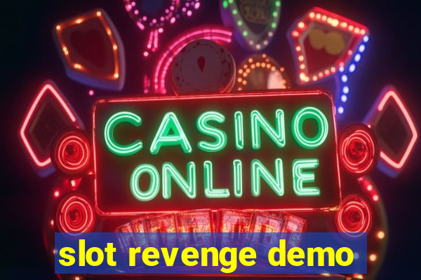 slot revenge demo