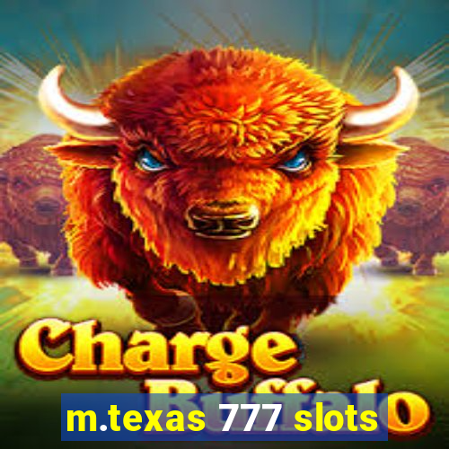 m.texas 777 slots