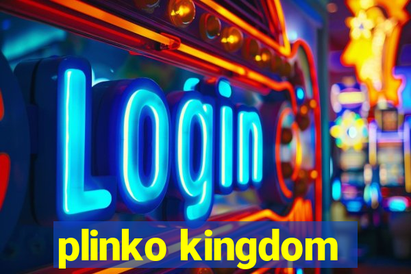 plinko kingdom