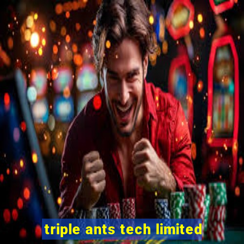 triple ants tech limited