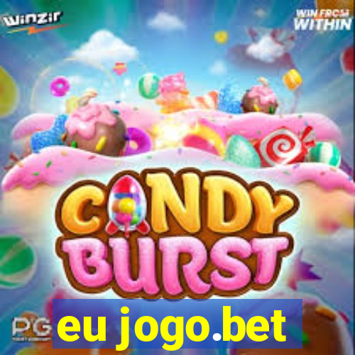 eu jogo.bet