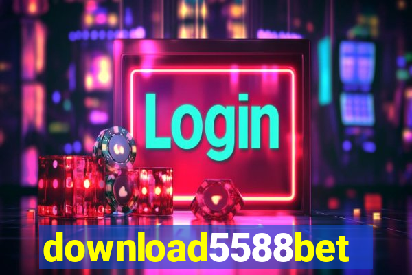 download5588bet