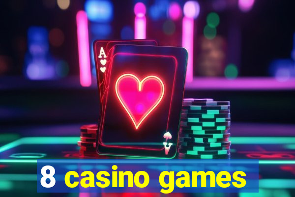 8 casino games