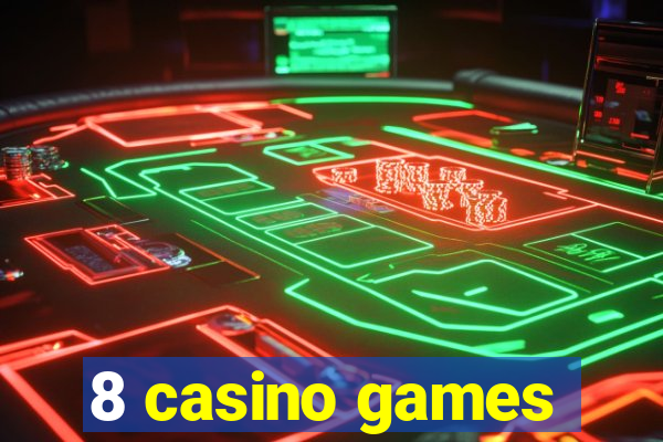 8 casino games