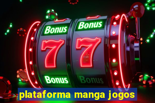 plataforma manga jogos