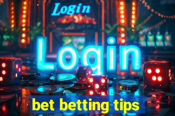 bet betting tips