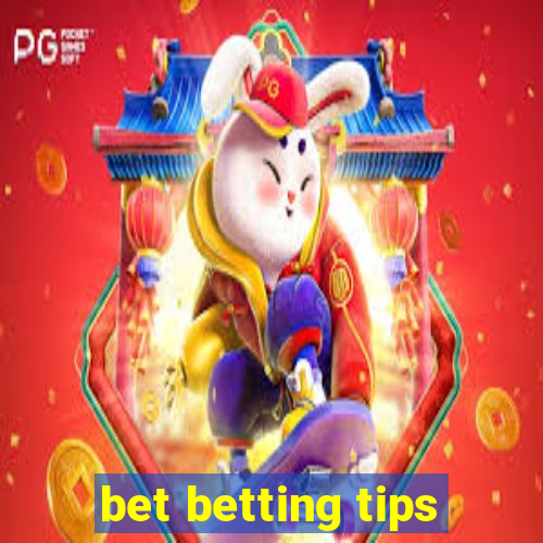 bet betting tips