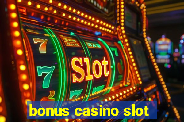 bonus casino slot