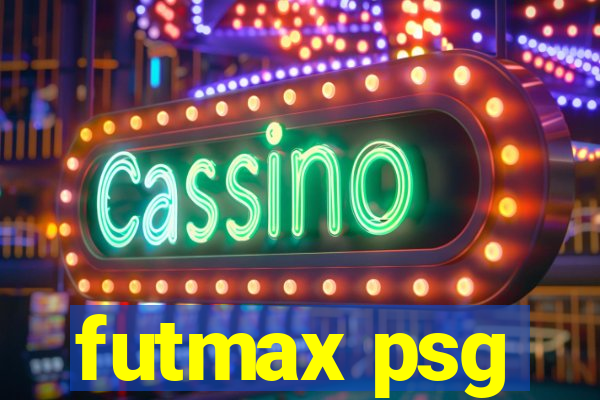 futmax psg