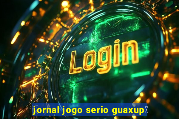 jornal jogo serio guaxup茅