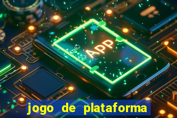 jogo de plataforma que ganha dinheiro