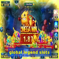 global legend slots