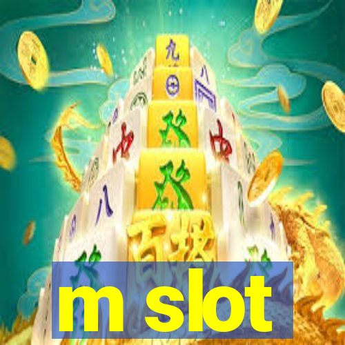 m slot