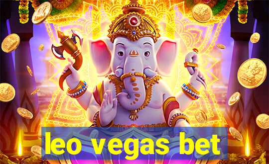 leo vegas bet