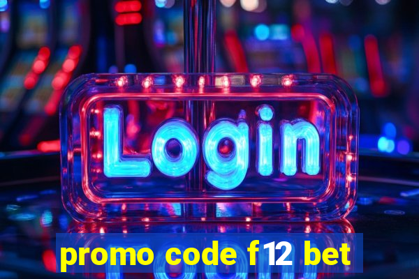 promo code f12 bet