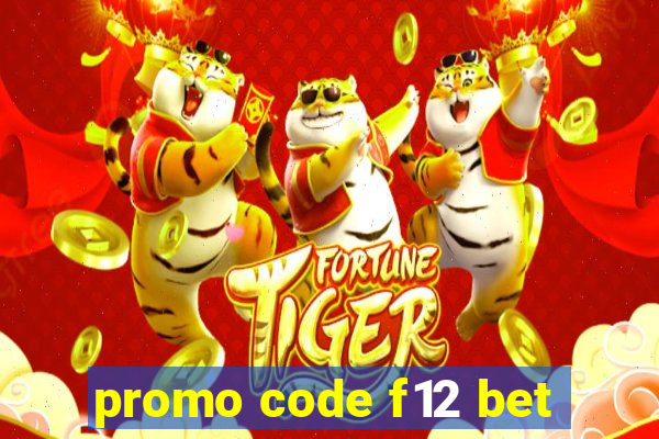 promo code f12 bet