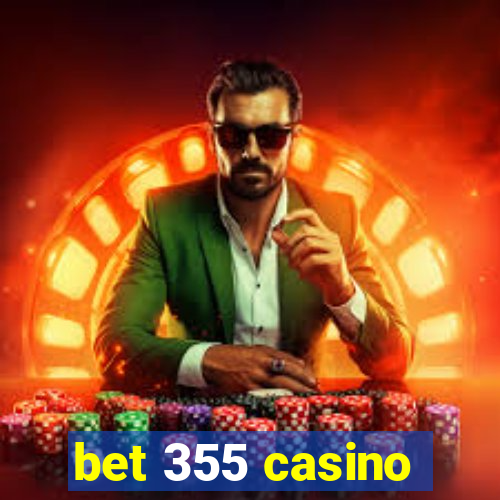 bet 355 casino