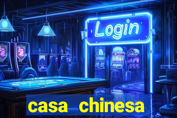 casa chinesa plataforma de jogos