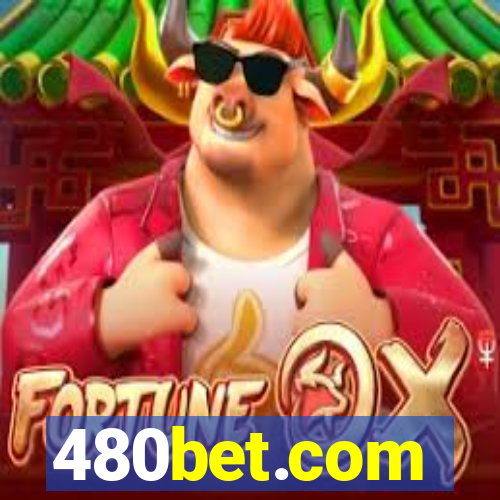 480bet.com