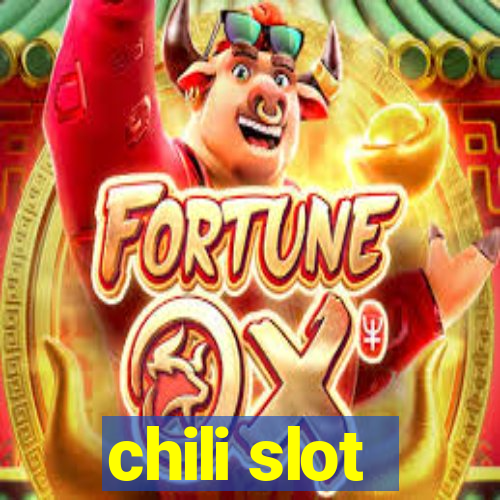 chili slot