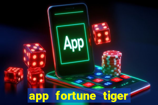 app fortune tiger slots paga mesmo