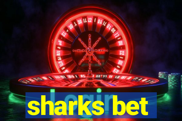 sharks bet