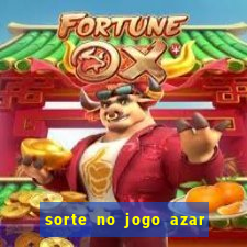 sorte no jogo azar no amor livro