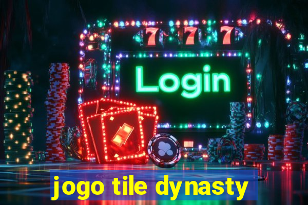 jogo tile dynasty