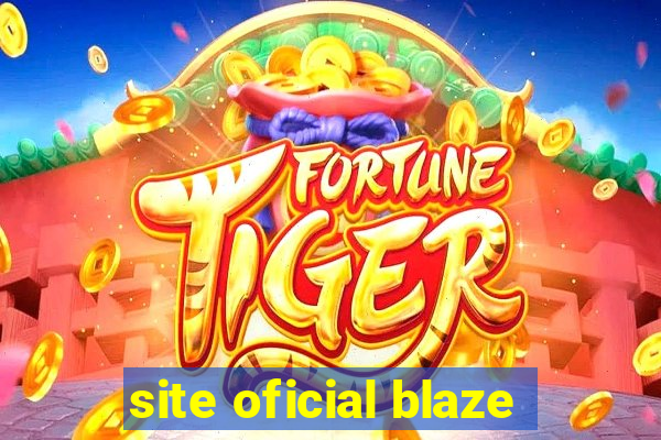 site oficial blaze