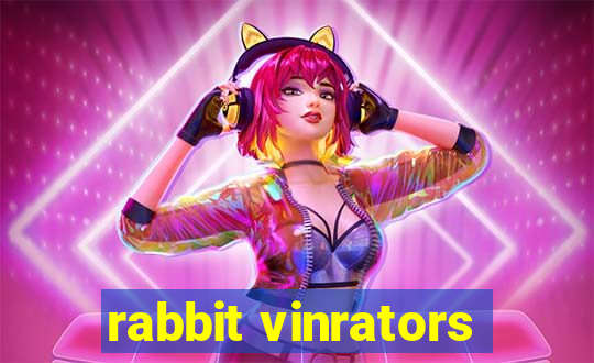 rabbit vinrators