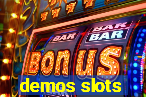 demos slots