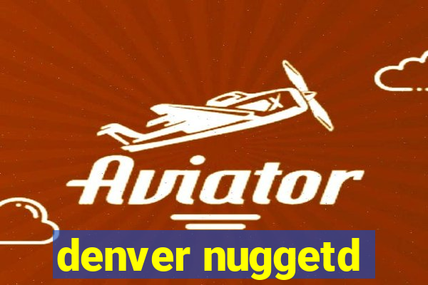 denver nuggetd