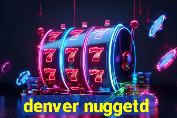 denver nuggetd