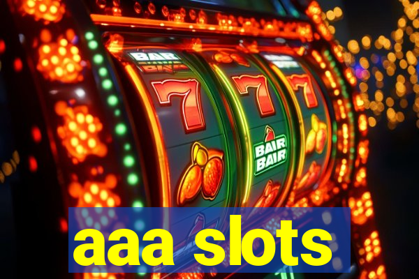 aaa slots